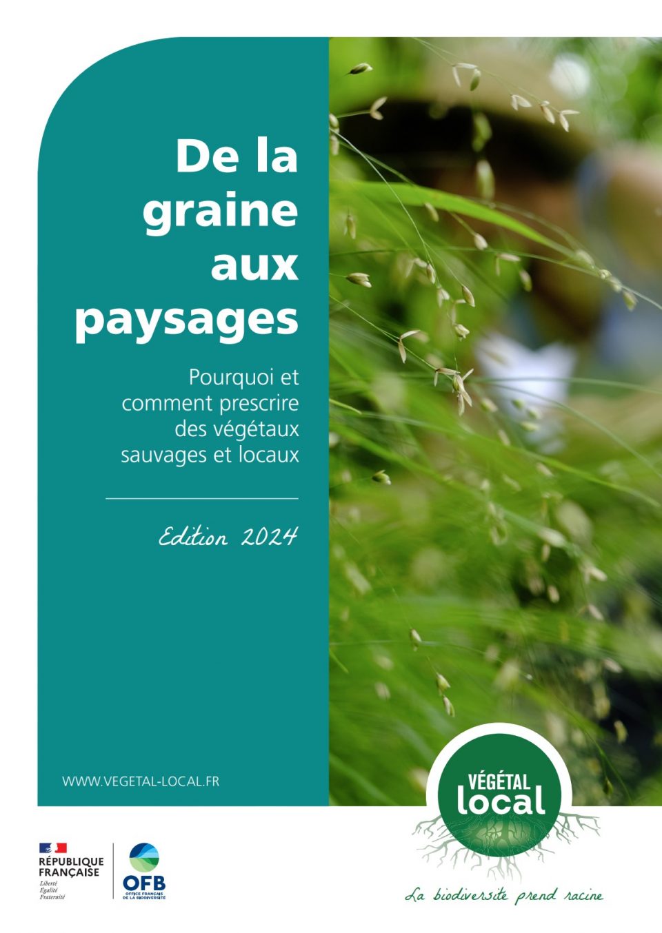 De la graine  aux  paysages - Pourquoi et  comment prescrire  des végétaux  sauvages et locaux 