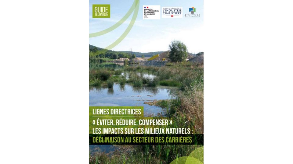 Lignes directrices "éviter, réduire compenser" les impacts sur les milieux naturels: déclinaison au secteur des carrières