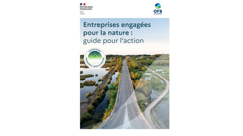 Entreprises engagées  pour la nature :  guide pour l’action