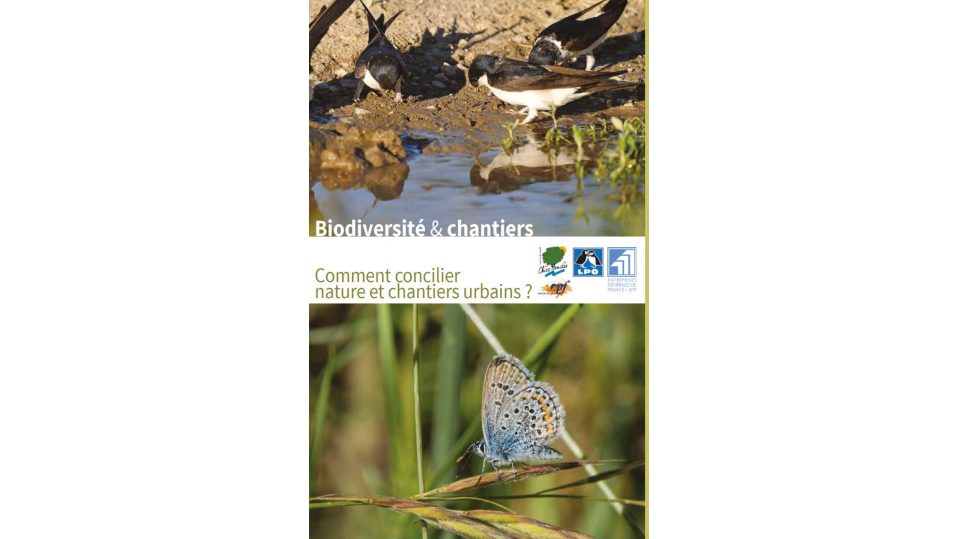 Guide Biodiversité & chantiers. Comment concilier Nature et chantiers urbains ?